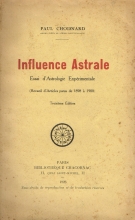 Influence astrale (Essai d'astrologie expérimentale)