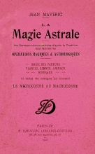 La Magie Astrale - Les correspondances astrales d’après la Tradition