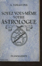 Soyez vous-même votre astrologue