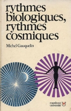 Rythmes biologiques - Rythmes cosmiques