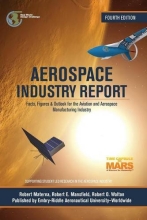 Aerospace Industry Report - Facts, Figures  Outlook for the Aviation and Aerospace Manufacturing Industry 