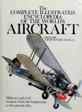 Complete Illustrated Encyclopedia of the World's Aircraft