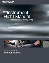 The Instrument Flight Manual - The Instrument Rating & Beyond