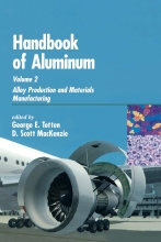 Handbook of Aluminum - Volume 2 - Alloy Production and Materials Manufacturing