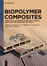 Biopolymer Composites - Production and Modification from Tropical Wood and Non-Wood Raw Materials