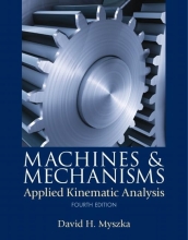 Machines & Mechanisms - Applied Kinematic Analysis