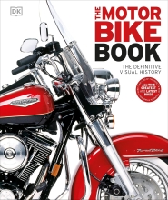 The Motorbike Book - The Definitive Visual History