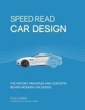 Speed Read Car Design - The History, Principles and Concepts Behind Modern Car Design