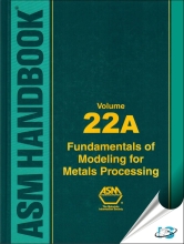 ASM Handbook 22A - Fundamentals of Modeling for Metals Processing