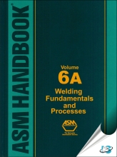 ASM Handbook 6A - Welding Fundamentals and Processes