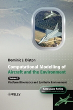 Computational Modelling and Simulation of Aircraft and the Environment - Volume 1 - Platform Kinematics and Synthetic Environment