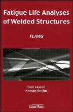 Fatigue Life Analyses of Welded Structures - Flaws