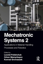 Mechatronic Systems 2 - Applications in Material Handling Processes and Robotics