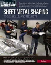 Sheet Metal Shaping - Tools, Skills, and Projects