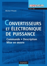 Convertisseurs et électronique de puissance - Commande, description, mise en oeuvre