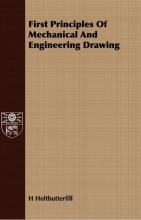 First Principles Of Mechanical And Engineering Drawing