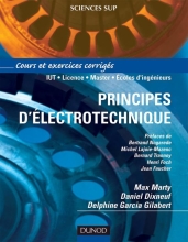 Principes d'Electrotechnique - Cours et exercices corrigés