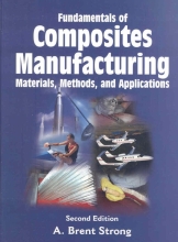 Fundamentals of Composites Manufacturing - Materials, Methods, and Applications