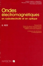 Ondes électromagnétiques en radioélectricité et en optique