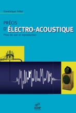 Précis d'Electro-Acoustique - Prise de son et reproduction