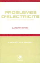 Problémes d’Electricité - avec commentaires et solutions développées 