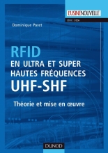 RFID en ultra et super hautes fréquences - UHF-SHF - Théorie et mise en oeuvre