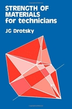 Strength of Materials for Technicians (Drotsky)