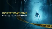 [Serie] Investigations - Crimes Paranormaux