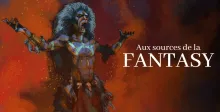 [Serie] Aux sources de la Fantasy