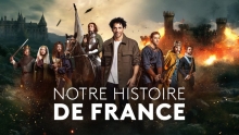 [Serie] Notre histoire de France