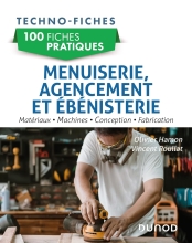 100 Fiches Pratiques - Menuiserie, Agencement et Ebénisterie