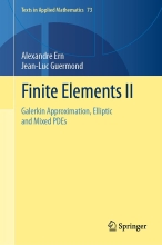 Finite Elements II - Galerkin Approximation, Elliptic and Mixed PDEs