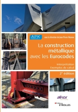 La construction métallique avec les Eurocodes - Interprétation et exemples de calcul