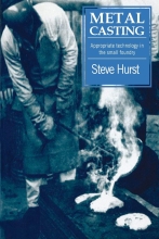Metal Casting - Appropriate technology in the small foundry