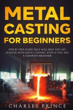 Metal Casting for Beginners