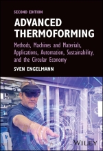 Advanced Thermoforming - Methods, Machines and Materials, Applications, Automation, Sustainability, and the Circular Economy