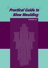 Practical Guide to Blow Moulding