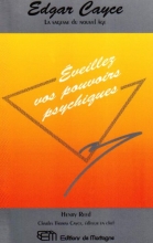 Edgar Cayce - Eveillez Vos Pouvoirs Psychiques