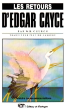 Les retours d'Edgar Cayce - L'histoire de ses Réincarnations