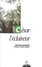 César l'éclaireur (Tome I)