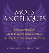 Mots angélique - Les Preuves visuelles du pouvoir des mots positifs