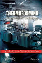 Thermoforming - Processing and Technology