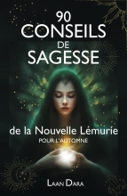 90 Conseils de Sagesse de la Nouvelle Lémurie - Pour l'Automne