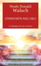 Communion avec Dieu - Un dialogue hors du commun (Tome 2)