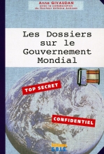 Les Dossiers sur le Gouvernement Mondial (Tome 1)