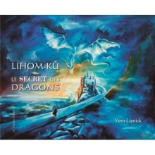 Lihom-Kû - Le Secret Des Dragons