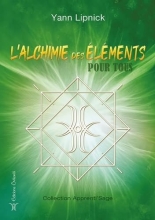 L'Alchimie Des Eléments Pour Tous