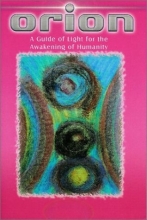 Orion - A Guide of Light for the Awakening of Humanity
