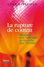 La rupture de contrat - Message des "suicidés" au monde des "vivants"