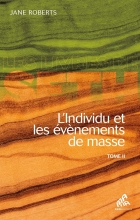 L'Individu et les évènements de masse (Tome 2)